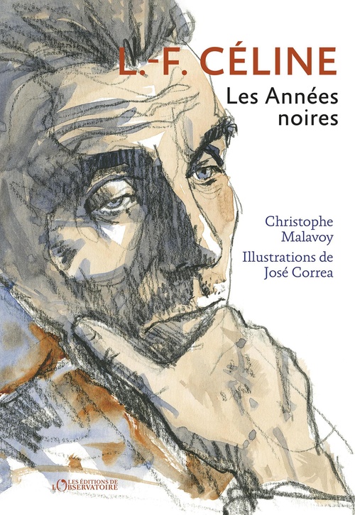 ebook cover of L-F Céline : Les Années noires, by Christophe Malavoy, José Correa