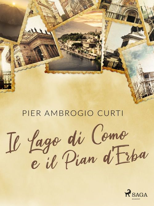 Couverture ebook de Il Lago di Como e il Pian d'Erba, de Pier Ambrogio Curti