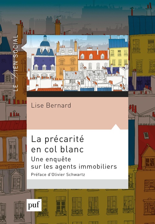 Couverture ebook de La précarité en col blanc : Une enquête sur les agents immobiliers, de Lise Bernard