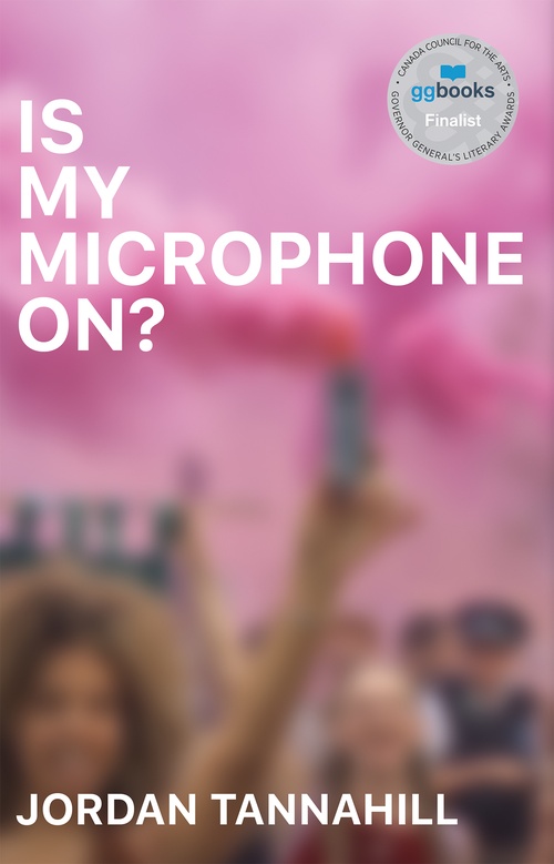 ebook cover of Is My Microphone On?, by Jordan Tannahill