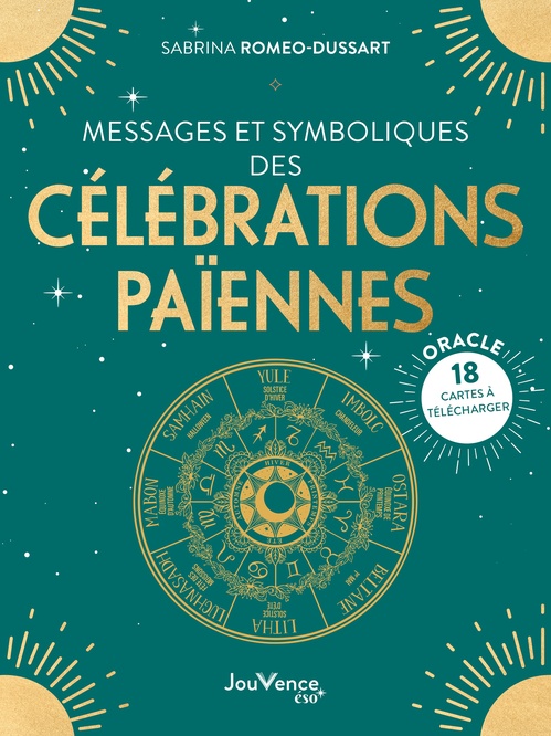 Couverture ebook de Messages et symboliques des célébrations païennes, de Sabrina Romeo-Dussart