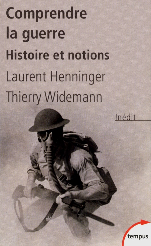 Couverture ebook de Comprendre la guerre, de Laurent Henninger, Thierry Widemann