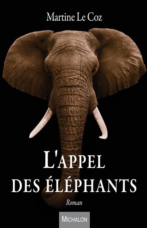 ebook cover of L'Appel des éléphants, by Martine Le Coz