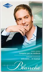 ebook cover of Conquise par un médecin - Infirmière... et maman, by Louisa George, Margaret McDonagh