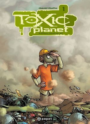 Couverture ebook de Toxic Planet 1, de David Ratte