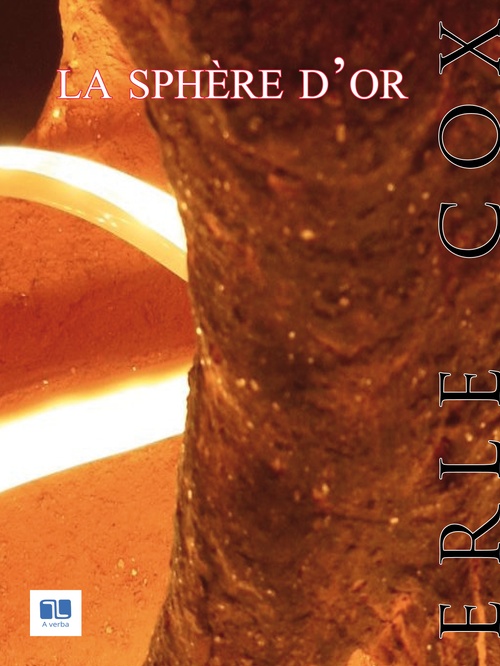 Couverture ebook de La sphère d'or, de Erle Cox