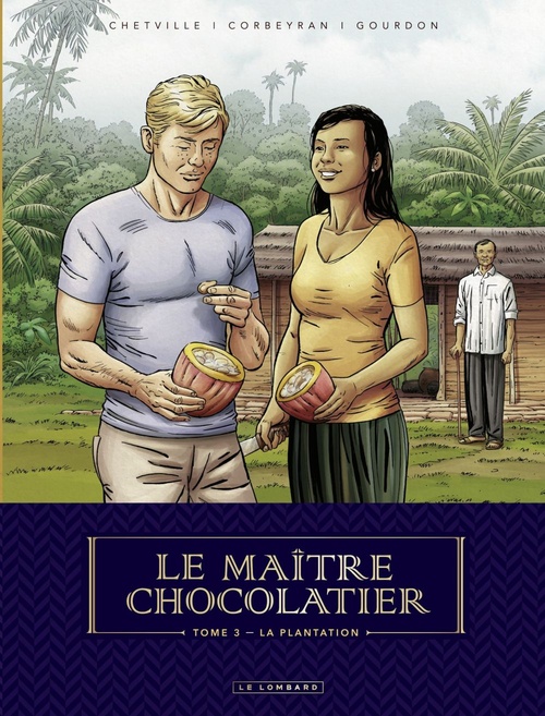 ebook cover of Le Maître Chocolatier - tome 3 - La Plantation, by Eric Corbeyran, Bénédicte Gourdon, Chetville