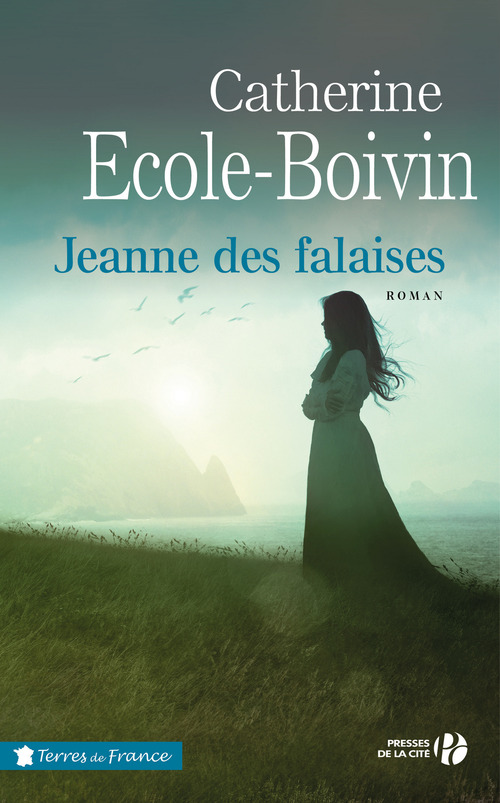 ebook cover of Jeanne des falaises, by Catherine Ecole-boivin