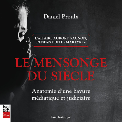 Couverture audiobook de Le mensonge du siècle, de Daniel Proulx