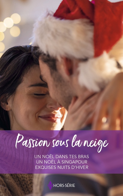 ebook cover of Passion sous la neige, by Nancy Robards Thompson, Clare Connelly, Dani Collins