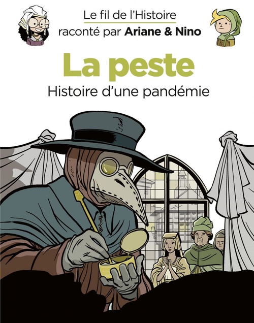 ebook cover of Le fil de l'Histoire raconté par Ariane & Nino - tome 36 - La peste, by Fabrice Erre, Sylvain Savoia