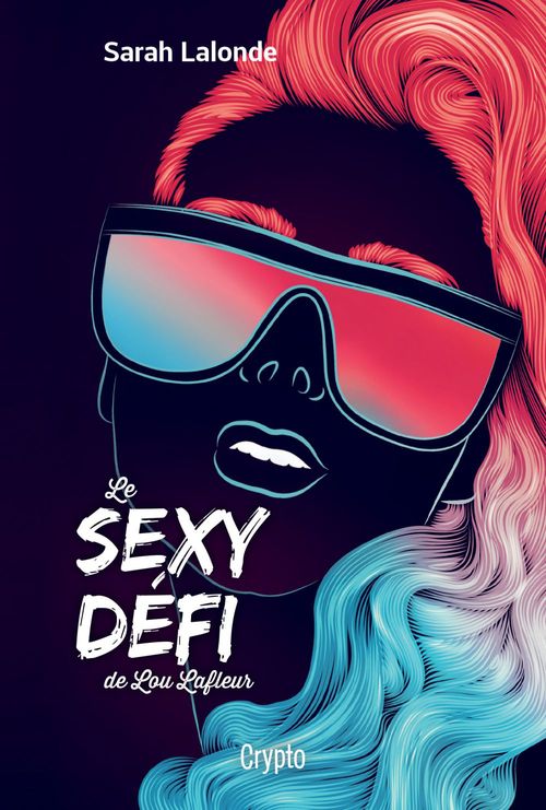 Couverture ebook de Le sexy défi de Lou Lafleur, de Lalonde Sarah