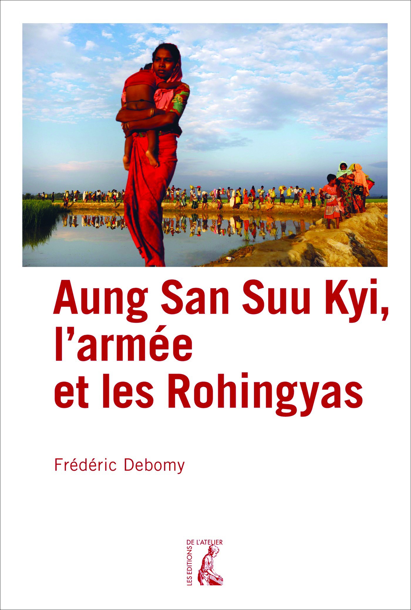ebook cover of Aung San Suu Kyi, l'armée et les Rohingyas, by Frédéric Debomy