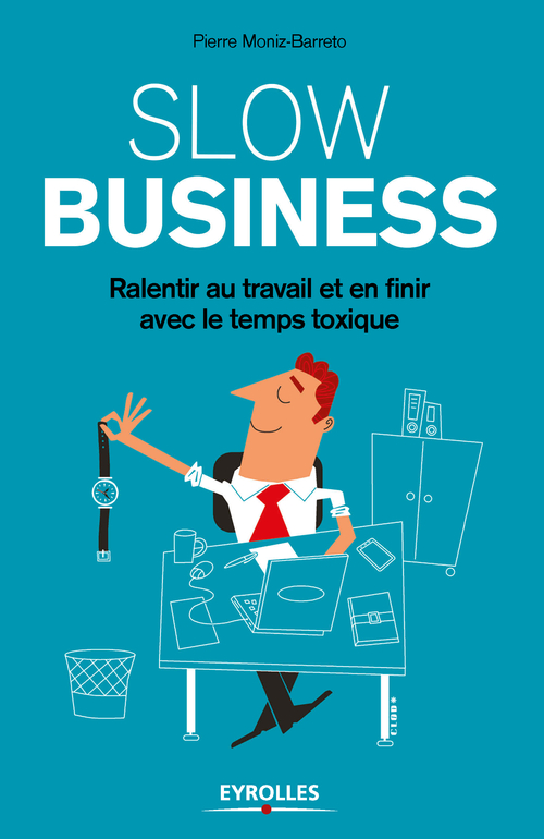 Couverture ebook de Slow business, de Pierre Moniz-barreto