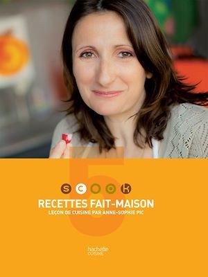 Couverture ebook de SCOOK Recettes Fait Maison, de Anne-Sophie Pic