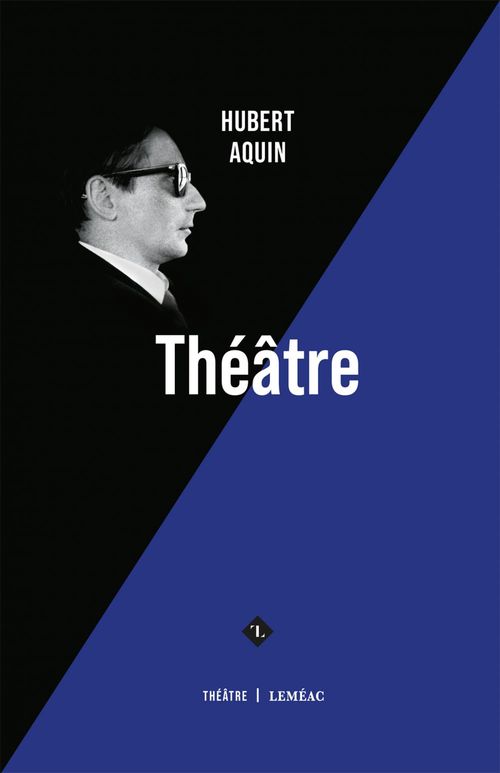Couverture ebook de Théâtre, de Hubert Aquin