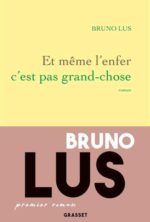 Couverture ebook de Et même l'enfer c'est pas grand-chose, de Bruno Lus