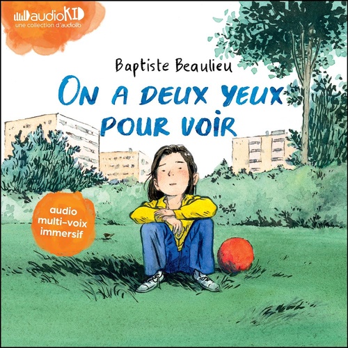 Couverture audiobook de On a deux yeux pour voir, de Baptiste Beaulieu