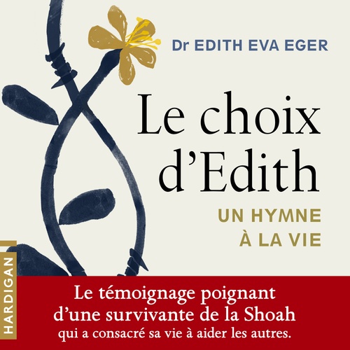 audiobook cover of Le Choix d'Edith, by Edith Eger