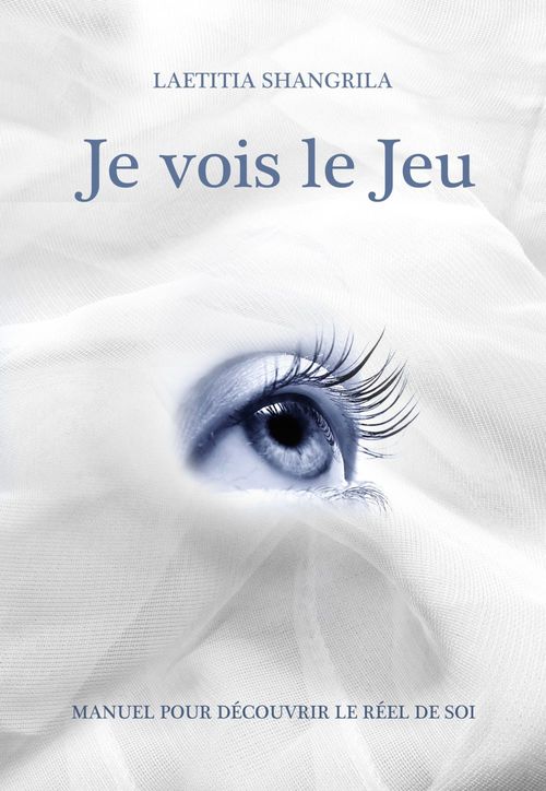 Couverture ebook de Je vois le jeu, de Laetitia Shangrila