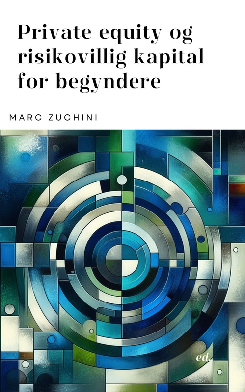 ebook cover of Private equity og risikovillig kapital for begyndere, by Marc  Zuchini