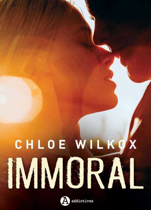 Couverture ebook de Immoral, de Chloe Wilkox