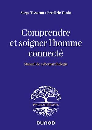 ebook cover of Comprendre et soigner l'homme connecté, by Serge Tisseron, Frédéric Tordo