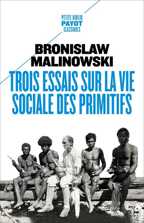 Couverture ebook de Trois essais sur la vie sociale des primitifs, de Bronislaw Malinowski