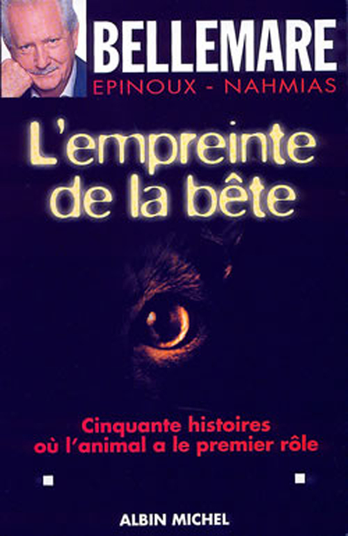 Couverture ebook de L'Empreinte de la bête, de Pierre Bellemare, Jean-marc Epinoux, Jean-françois Nahmias