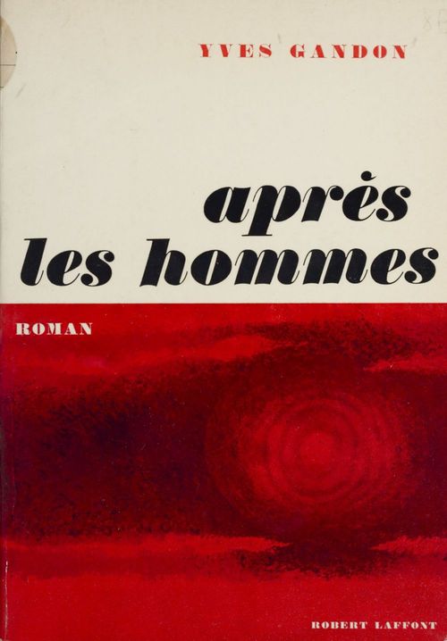 Couverture ebook de Après les hommes, de Yves Gandon