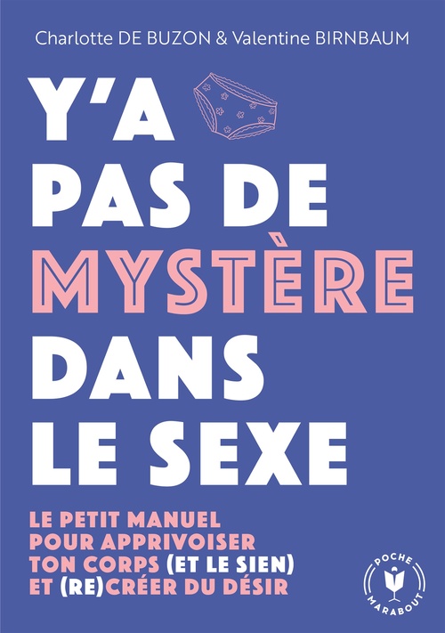 ebook cover of Y'a pas de mystère dans le sexe, by Charlotte de Buzon, Valentine Birnbaum