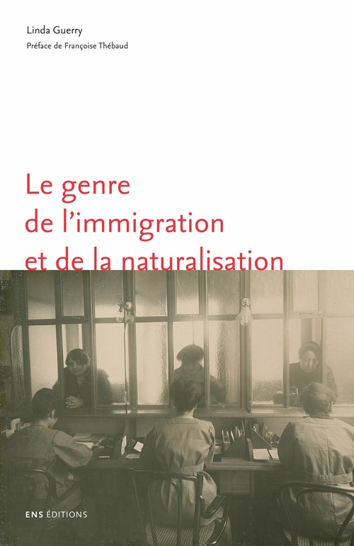 Couverture ebook de Le genre de l´immigration et de la naturalisation, de Linda Guerry
