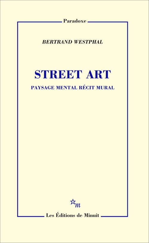 Couverture ebook de Street Art, de Bertrand Westphal