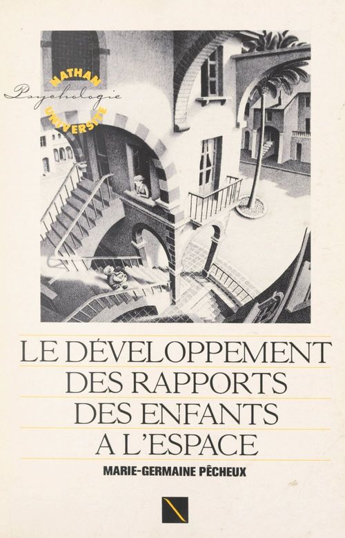 Couverture ebook de Le développement des rapports des enfants à l'espace, de Marie-Germaine Pecheux