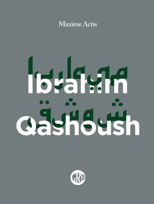 Couverture ebook de Ibrahim Qashoush, de Maxime ACTIS