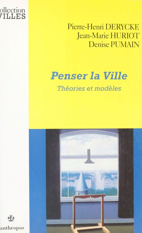 ebook cover of Penser la ville : théories et modèles, by Collectif