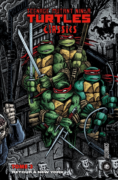 ebook cover of Les Tortues Ninja - TMNT Classics, T3 : Retour à New York, by Kevin Eastman, Peter Laird