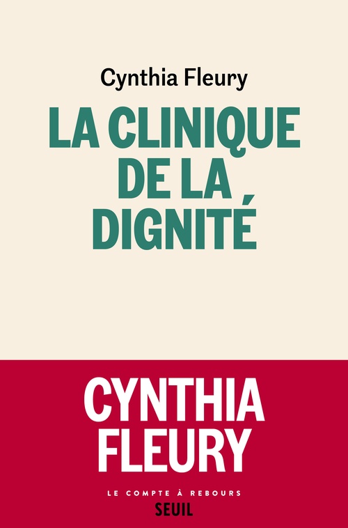ebook cover of La Clinique de la dignité, by Cynthia Fleury