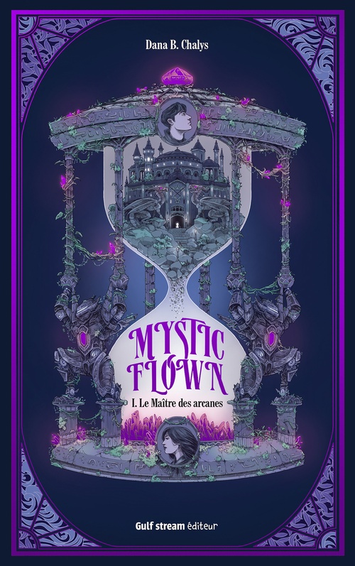 Couverture ebook de Mystic Flown - Tome 1 Le Maître des arcanes, de Dana Chalys
