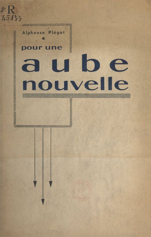 Couverture ebook de Pour une aube nouvelle, de Alphonse Plegat