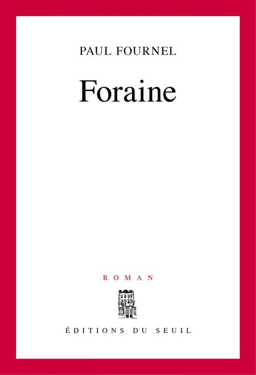 Couverture ebook de Foraine - Prix Renaudot des lycéens 1999, de Paul Fournel