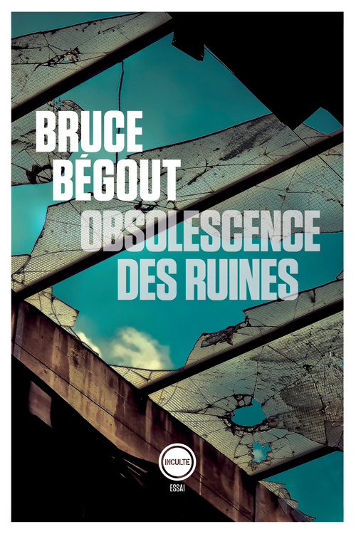 ebook cover of Obsolescence des ruines, by Bruce Begout