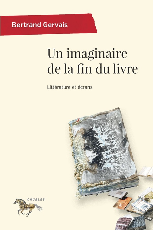 Couverture ebook de Un imaginaire de la fin du livre, de Bertrand Gervais