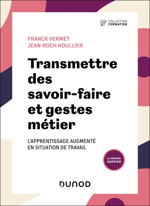 Couverture ebook de Transmettre des savoir-faire et gestes métier, de Franck Vermet, Jean-Roch Houllier