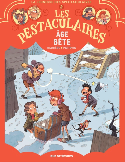 Couverture ebook de Les Pestaculaires - Tome 2 - Âge bête, de Régis Hautière