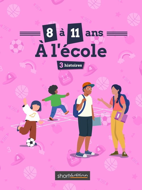 Couverture ebook de 3 histoires (8 - 11 ans) : À l'école #1, de Blandine Butelle, Arnaud Petit, Hortense Regnaut