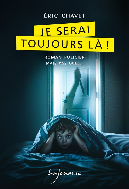 Couverture ebook de Je serai toujours là !, de Éric Chavet
