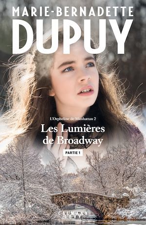 ebook cover of Les lumières de Broadway - Partie 1, by Marie-Bernadette Dupuy