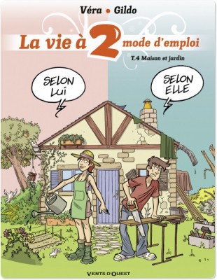 Couverture ebook de La Vie à 2, mode d'emploi - Tome 04, de Gildo, Véra