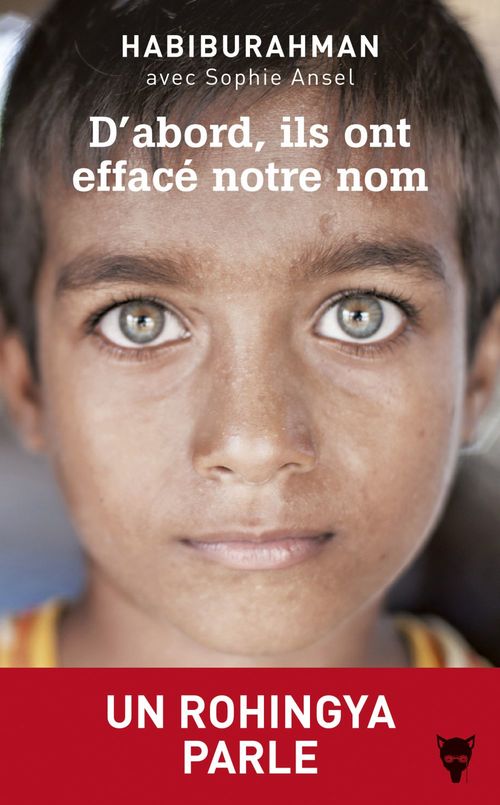Couverture ebook de D'abord, ils ont effacé notre nom - Un Rohingya parle, de Sophie Ansel, Habiburahman